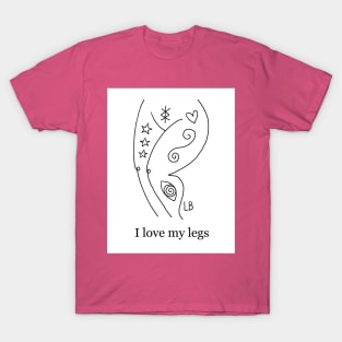 I love my Legs T-Shirt